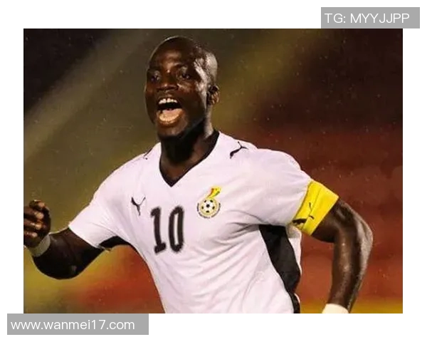 加纳足球明星排行榜揭晓谁是最闪耀的球场之星